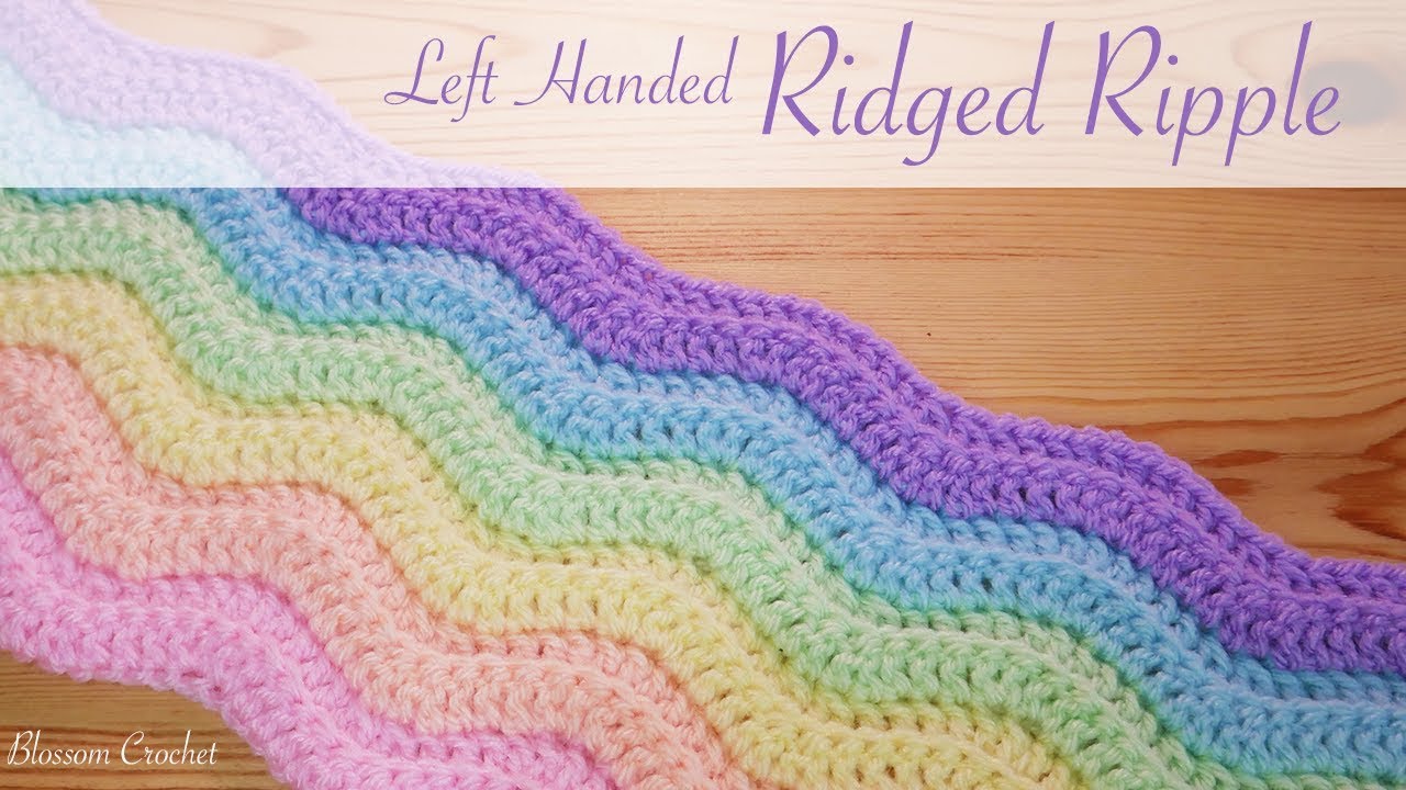 Simple Crochet: Left Handed Ridged Ripple Blanket / Scarf