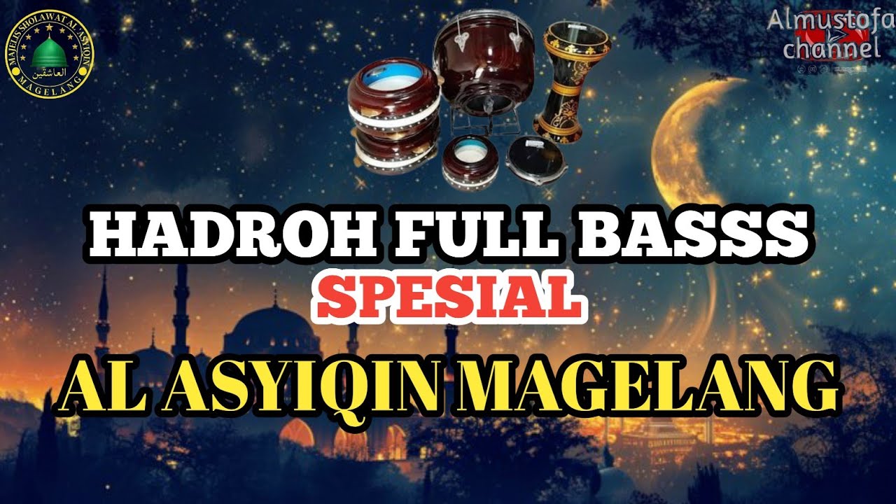 SHOLAWAT MERDU  AL ASYIQIN MAGELANG FULL ALBUM 2026