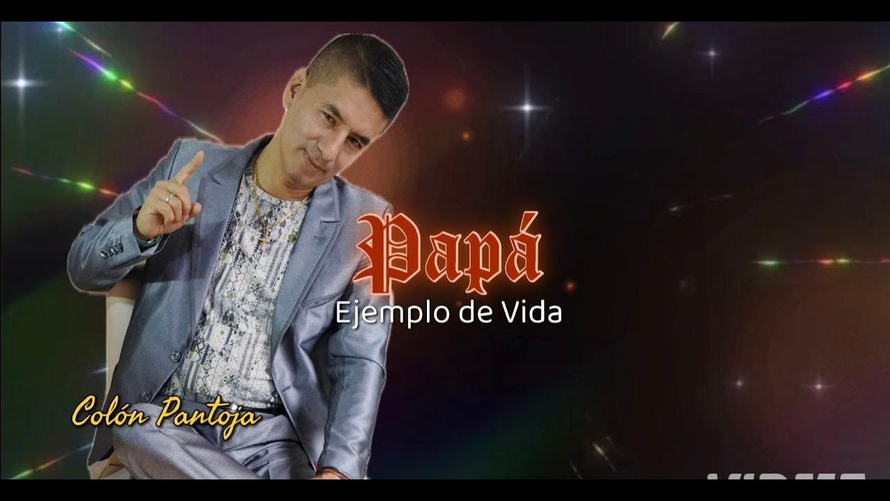 Colon Pantoja Papá Ejemplo de Vida Audio Liryc oficial 2026