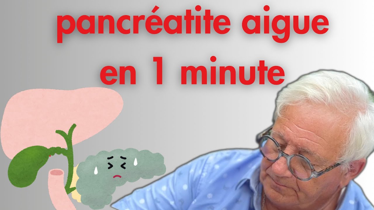 pancr&eacute;atite aigu&euml;: causes, signes, diagnostic, traitement.