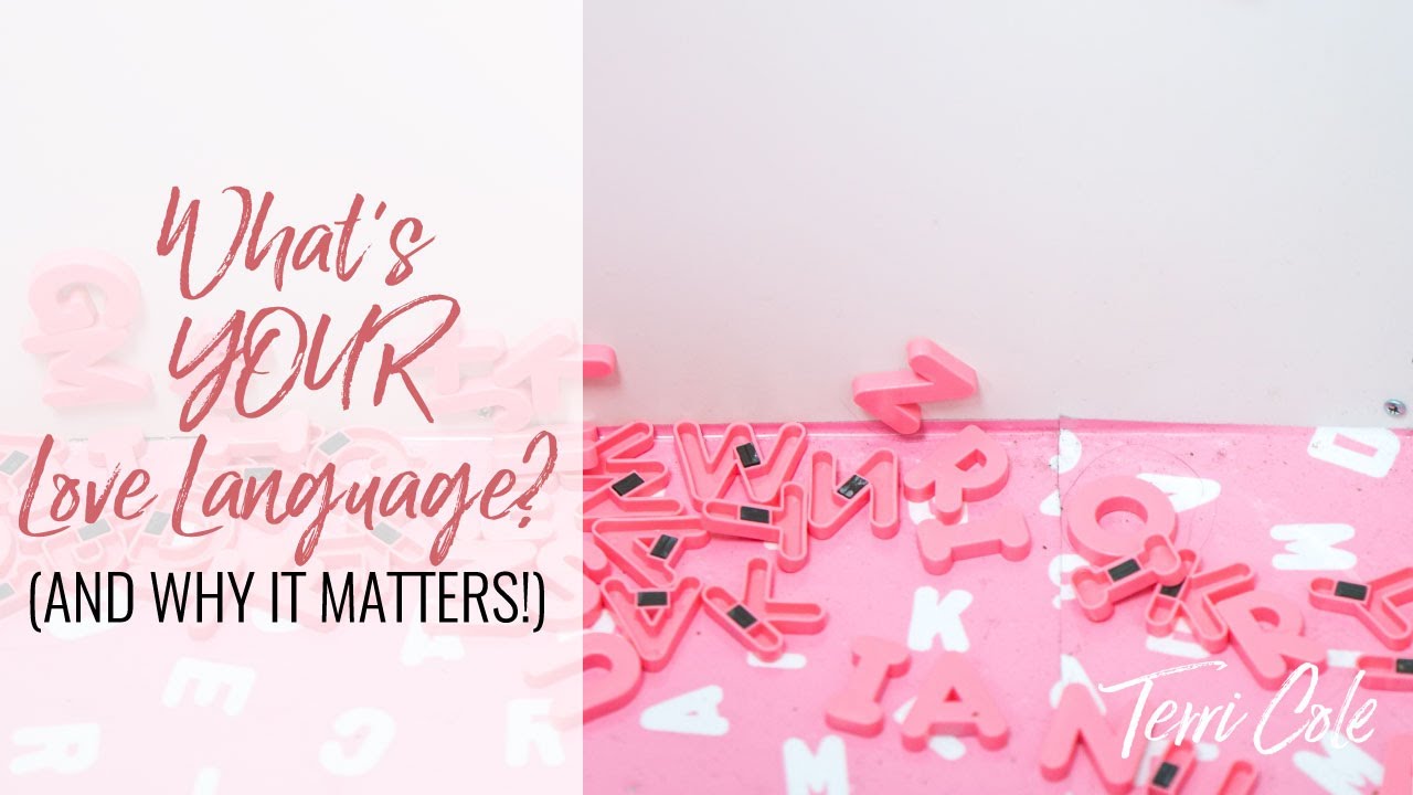 What is Your Love Language? - Terri Cole