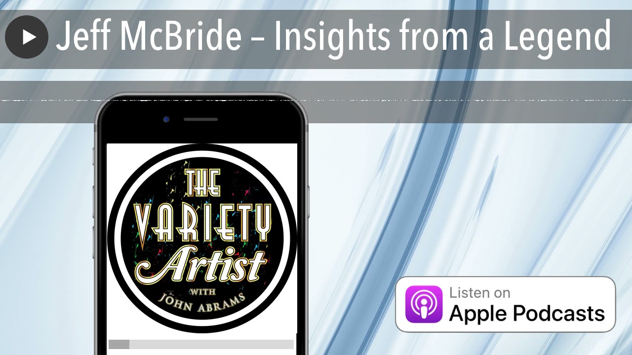 Jeff McBride – Insights from a Legend