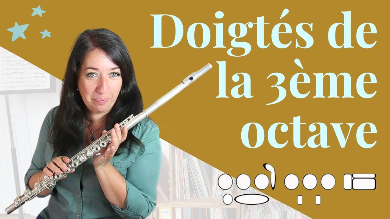 Les doigtés de la troisième octave à la flûte traversière