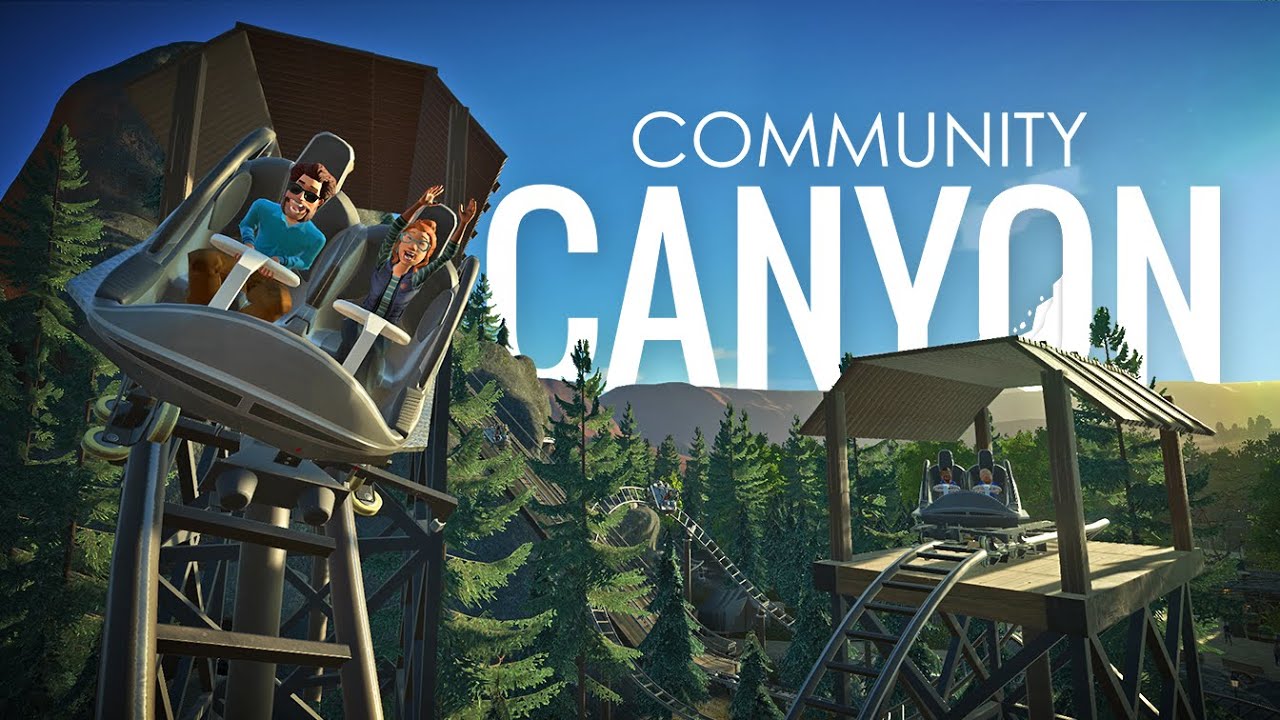 We Built a Theme Park! - Planet Coaster: Community Canyon