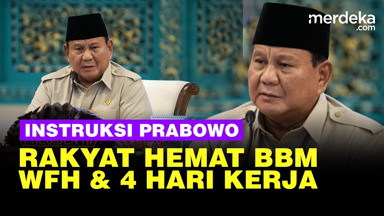 Imbas Perang Iran, Instruksi Prabowo Hemat BBM Kaji WFH & 4 Hari Kerja