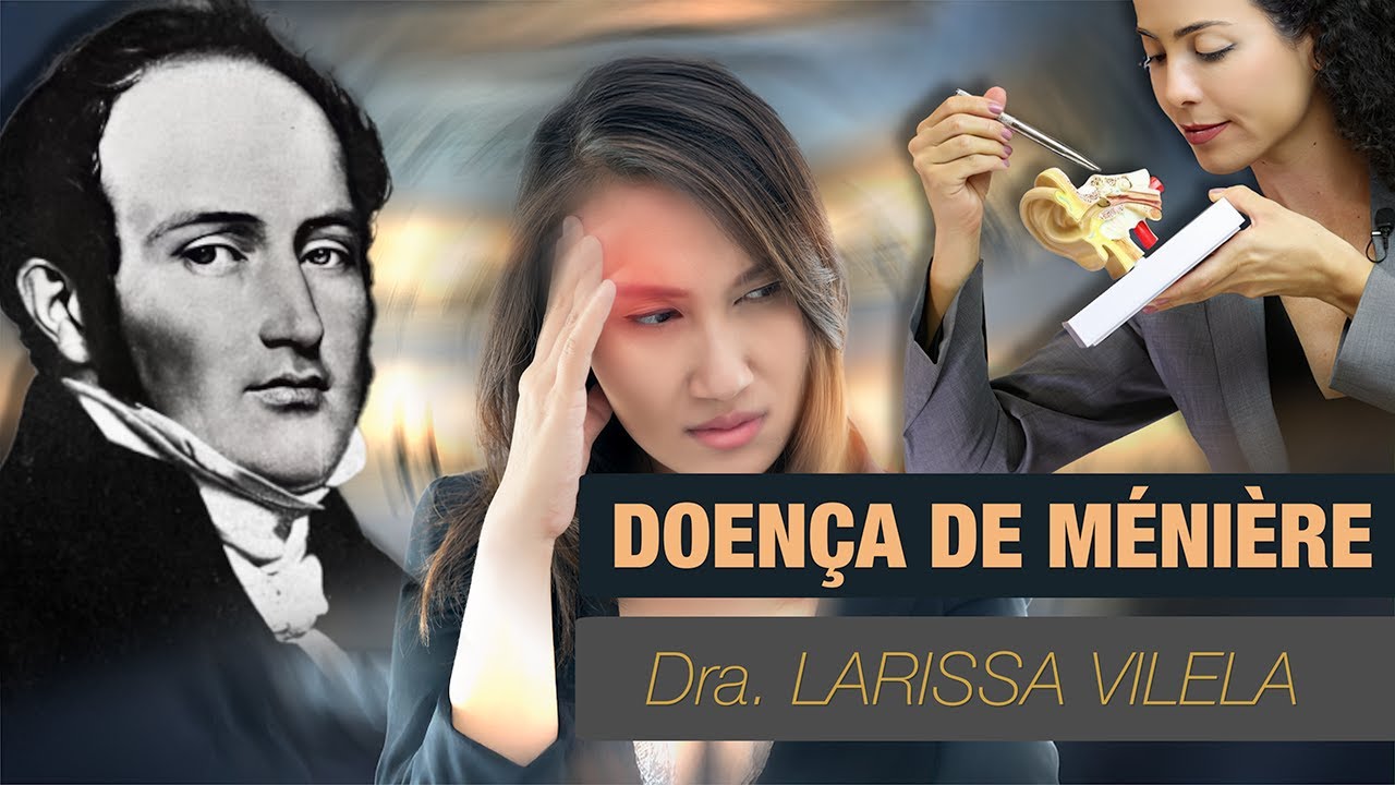 Doença de Ménière: sintomas, diagnóstico e tratamento!