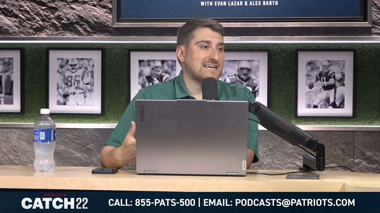 Patriots Catch-22 7/22: Burning Questions, Training Camp Preview