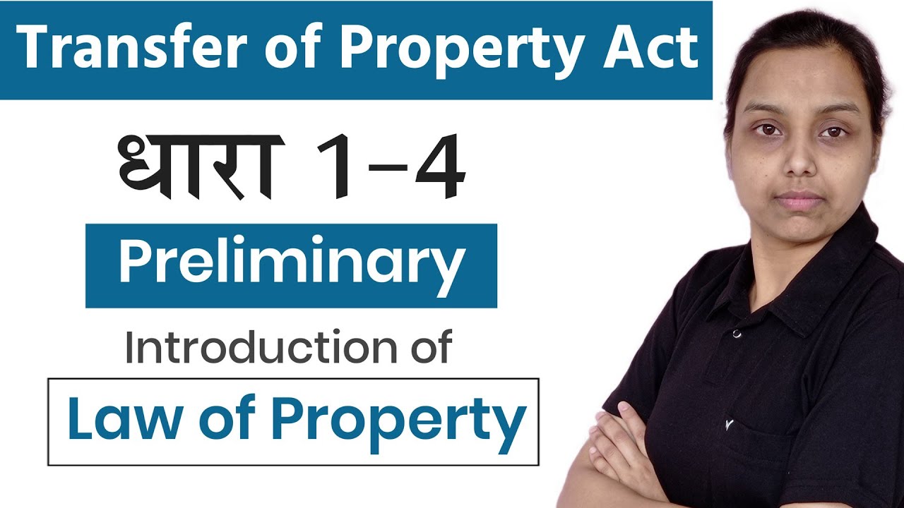 Lecture-1 Transfer of property act 1882 in hindi | section 1 to 4