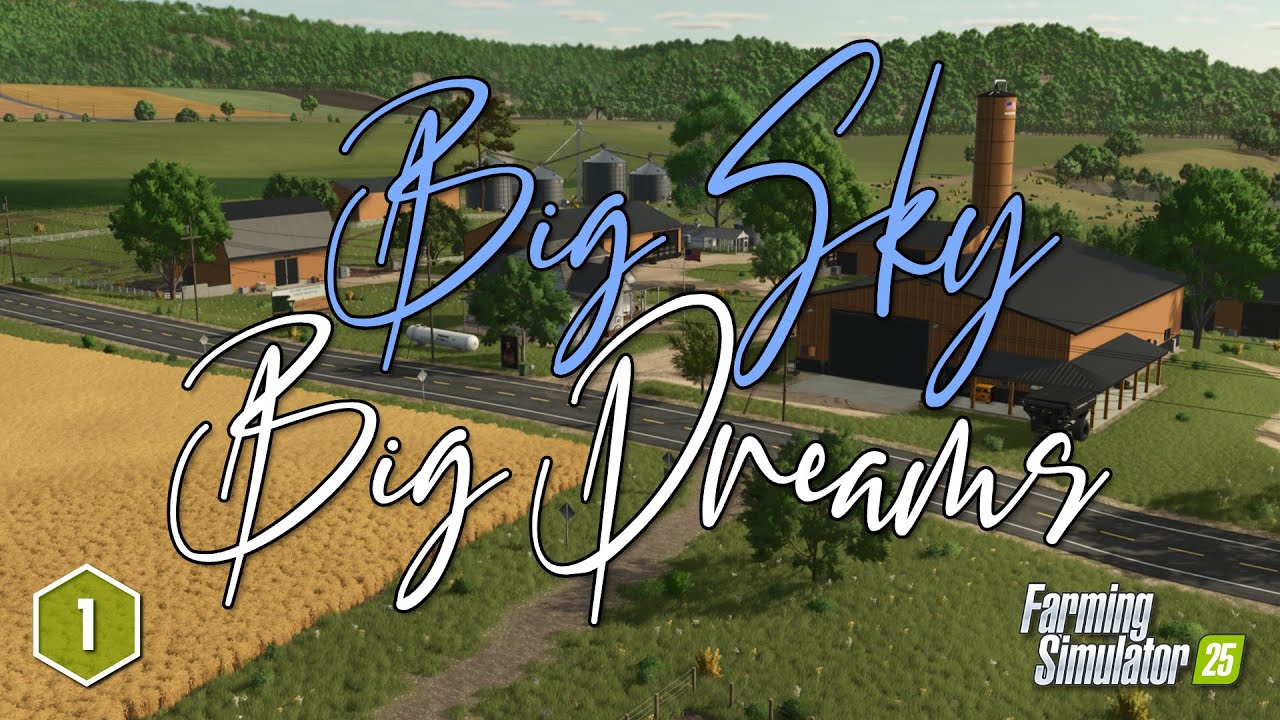 Big Sky Big Dreams Ep.01 | Judith Plains 4x #FarmingSimulator25
