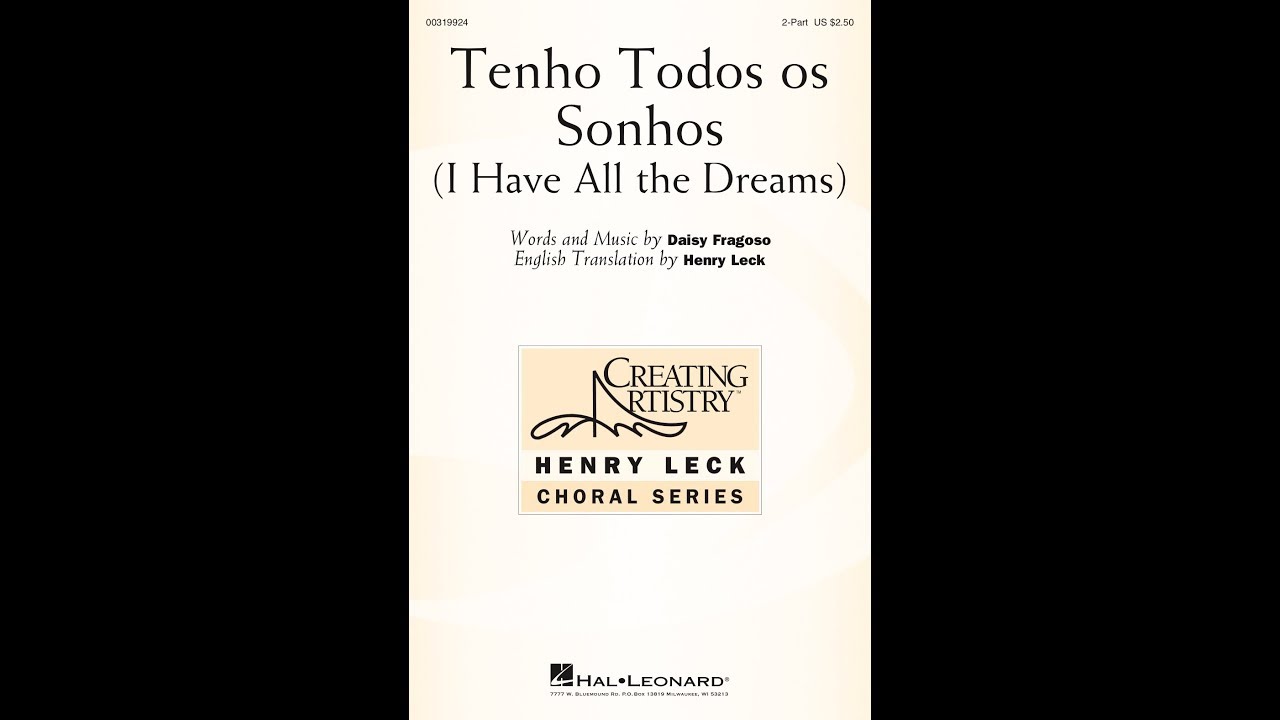 Tenho Todos os Sonhos (2-Part Choir) - by Daisy Fragoso
