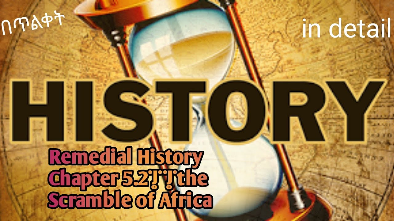 🔴Remedial History Chapter 5.2||the Scramble of Africa
