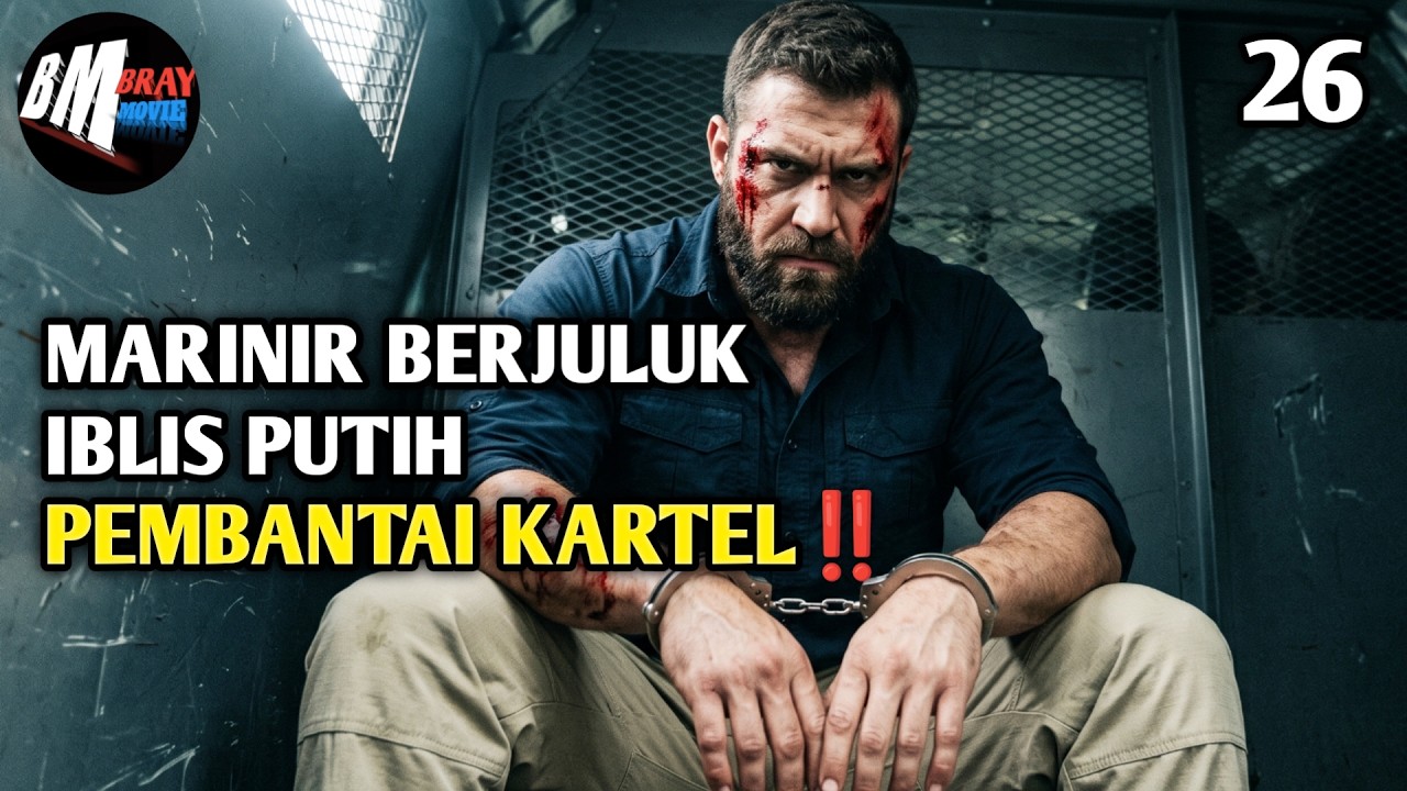 Marinir Berjuluk Iblis Pembantai Kartel - Alur Cerita Film Action Terbaru