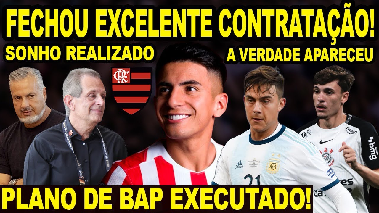 FLAMENGO FECHOU EXCELENTE CONTRATAÇÃO PARA CUMPRIR PLANO DE BAP!A VERDADE SOBREA DYBALA E BIDON! E+
