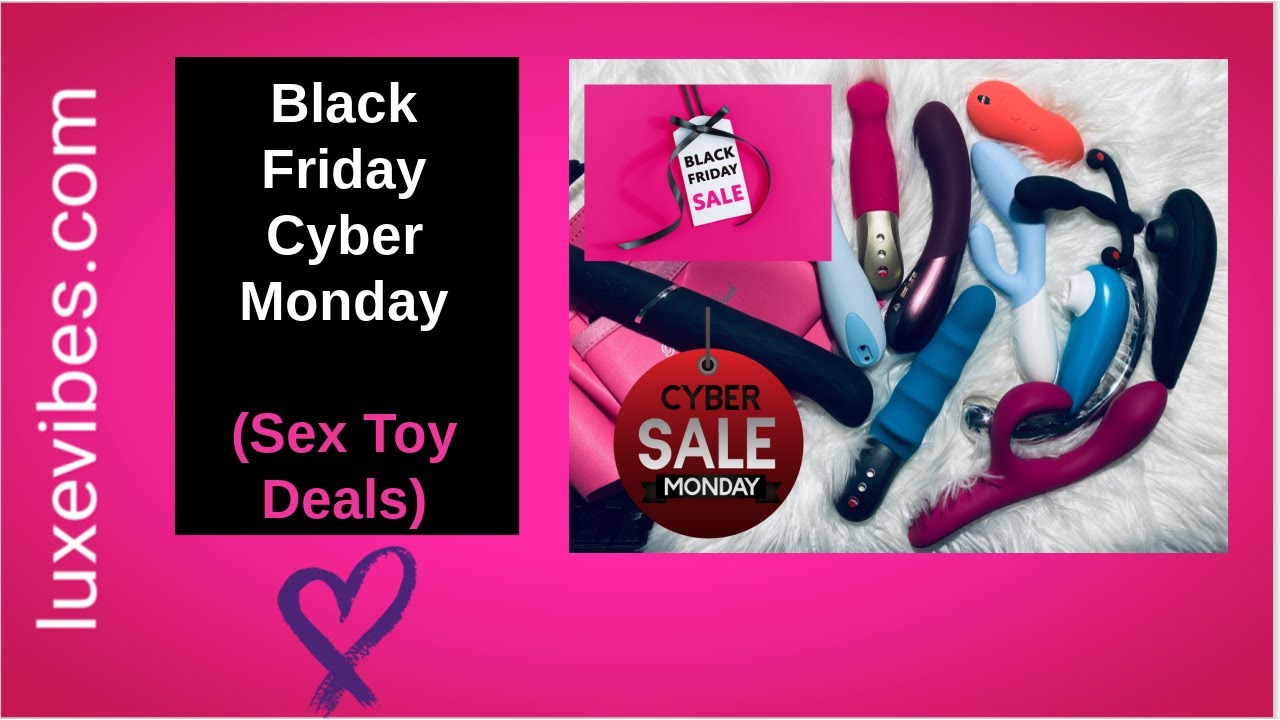 Black Friday Cyber Monday Sex Toy Deals (Luxe Vibes 2021)