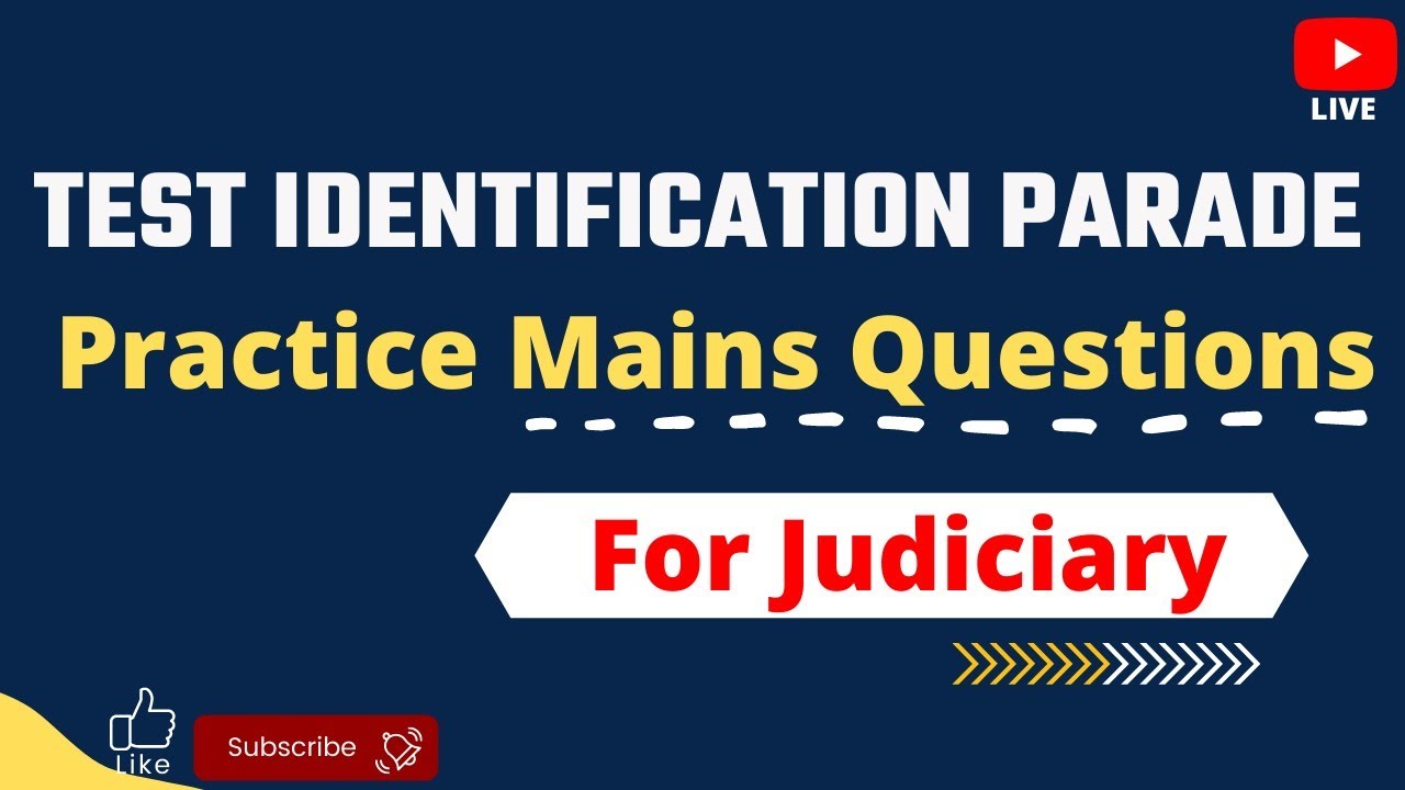 Test Identification Parade in Indian Evidence Act | Tip Evidence | Mains Questions For Judiciary