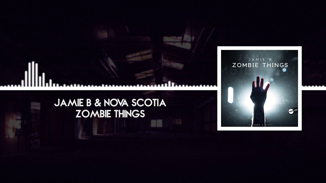 Jamie  B & Nova Scotia - Zombie Things