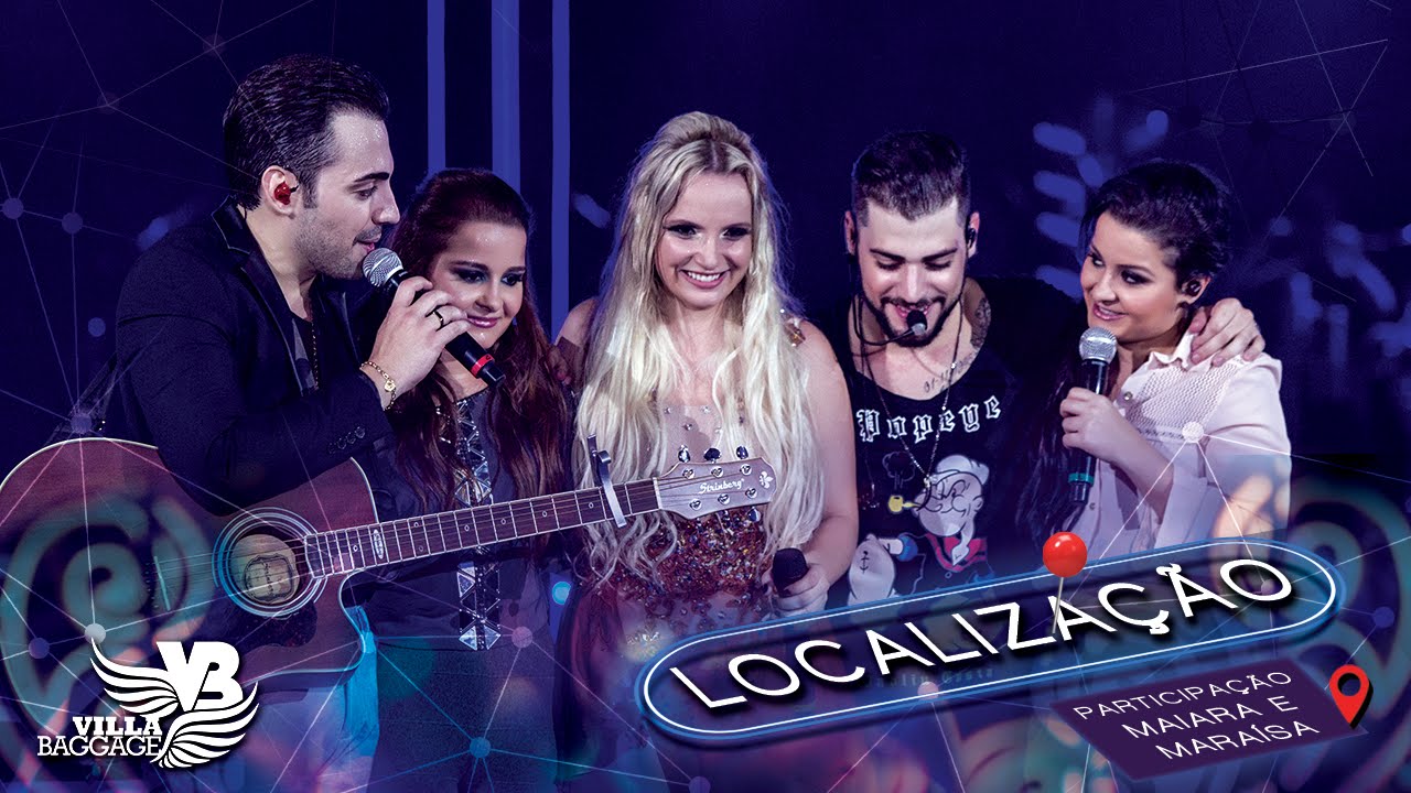 Villa Baggage - LOCALIZAÇÃO - Part. Maiara e Maraísa (Vídeo Oficial)