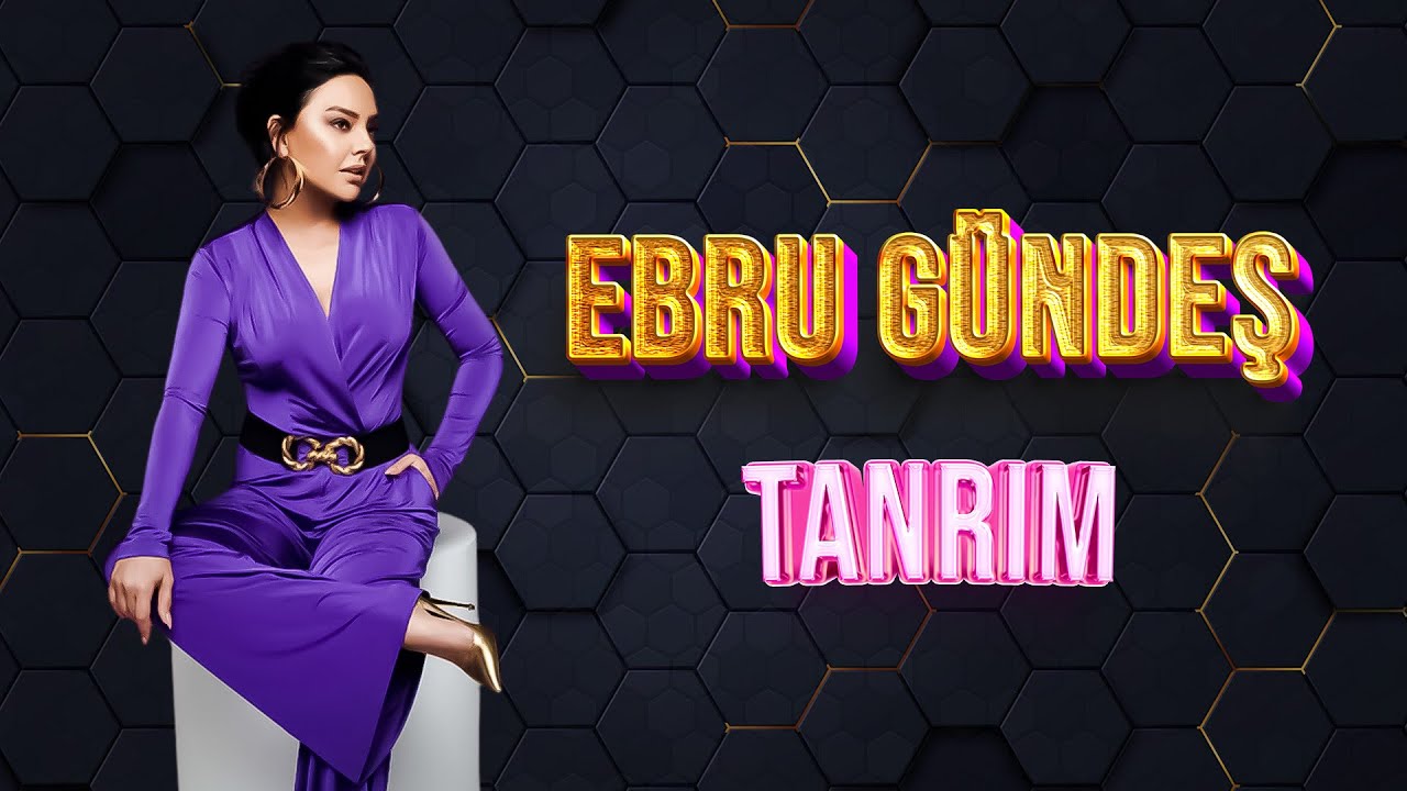 ebru gündeş - tanrım