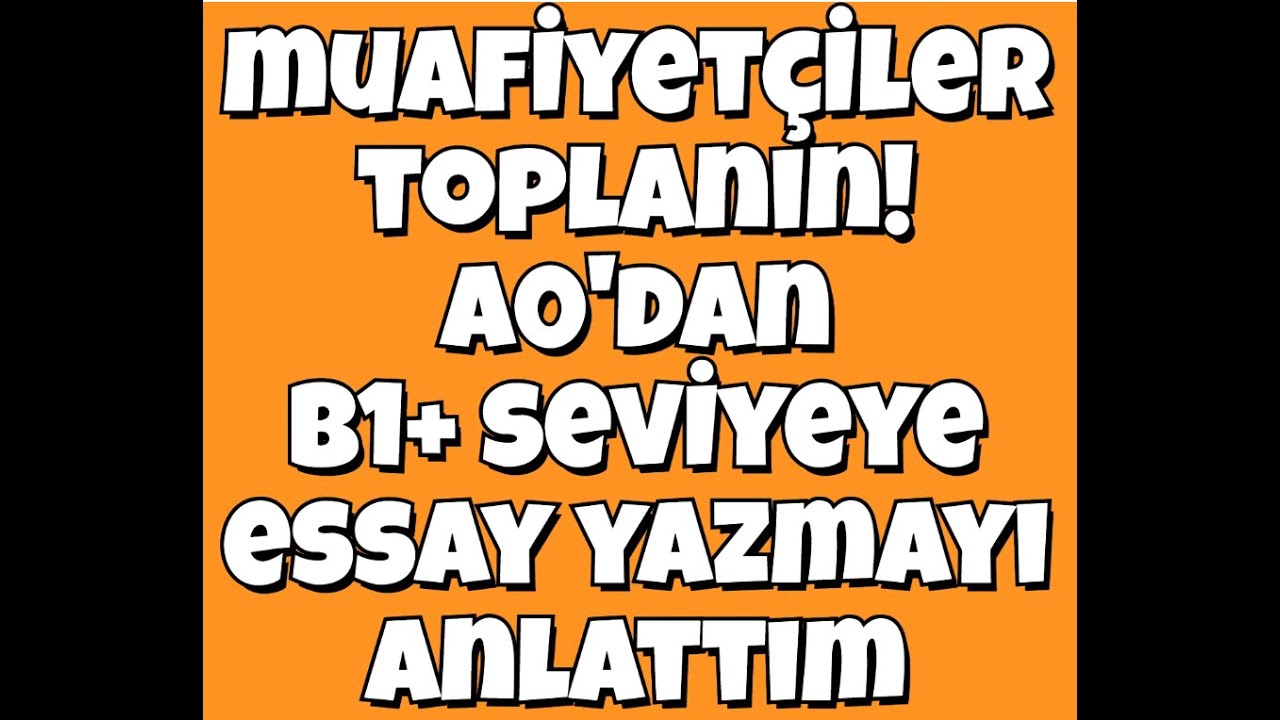 0'dan C1'e WRITING ve ESSAY nasıl yazılır hepsi bu videoda