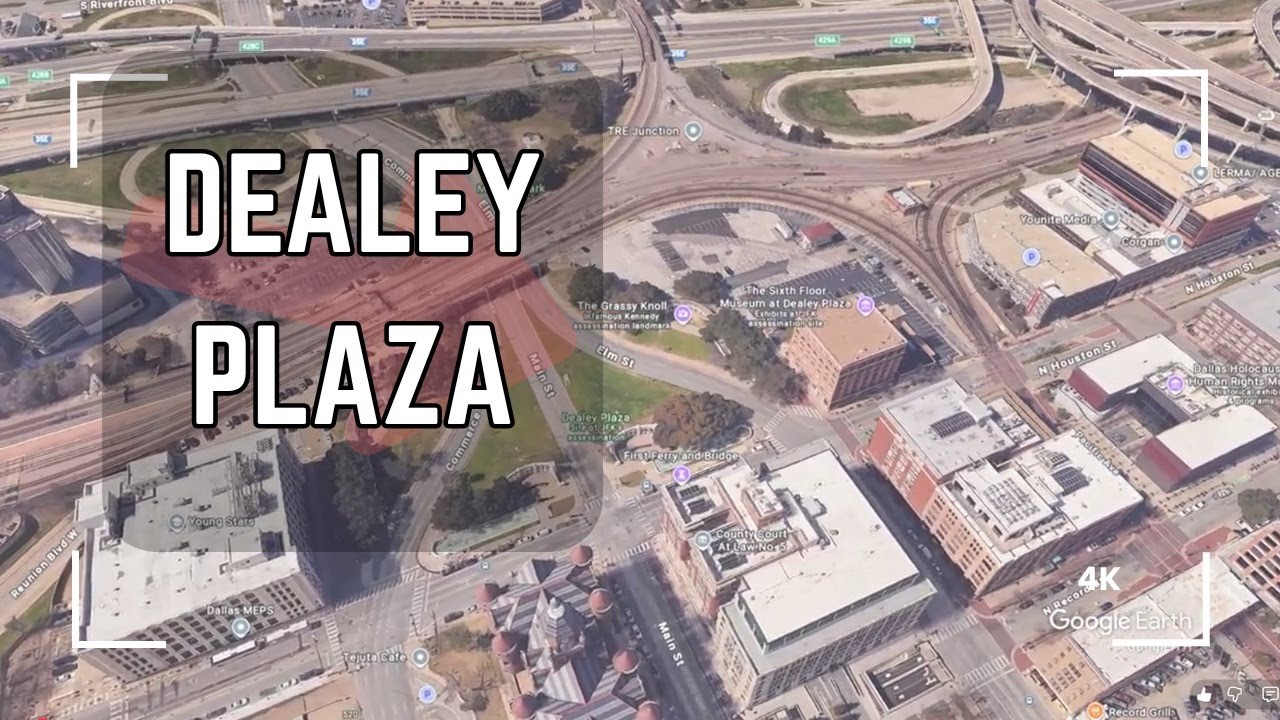 Dealey Plaza &ndash; The Landscape that Defined the Moment &ndash; Dallas, Texas