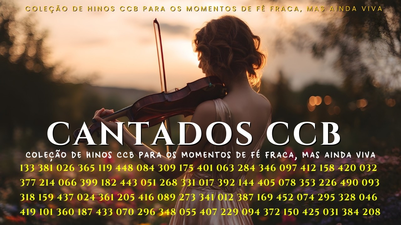 Coleção de Hinos CCB Para os Momentos de Fé Fraca, Mas Ainda Viva