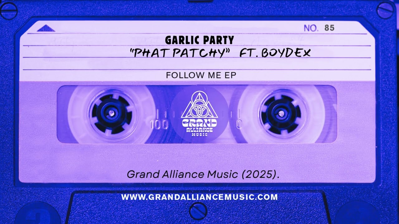 Garlic Party - Phat Patchy ft. Boydex (Grand Alliance Music)