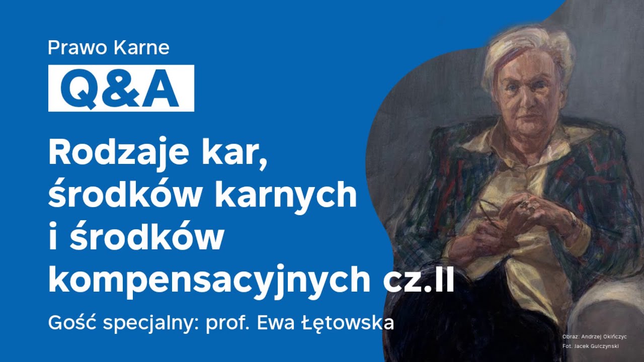 Prawo karne Q&A z 27 kwietnia 2020 Rodzaje kar, środków karnych i środków kompensacyjnych cz. 2