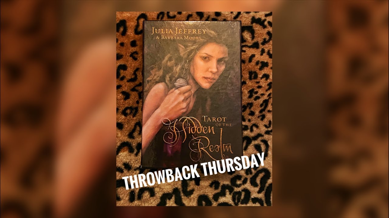 Throwback Thursday: Tarot of the Hidden Realm
