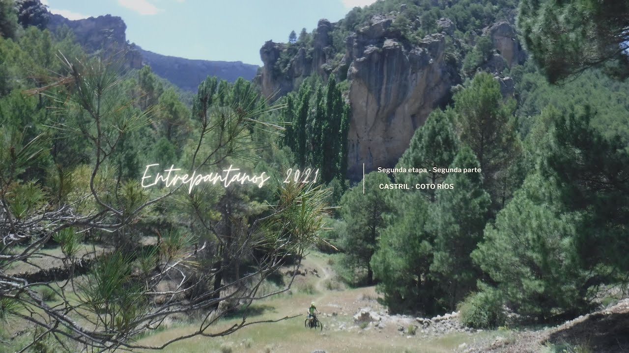 ENTREPANTANOS 02 - Castril - Coto Ríos (II Parte)