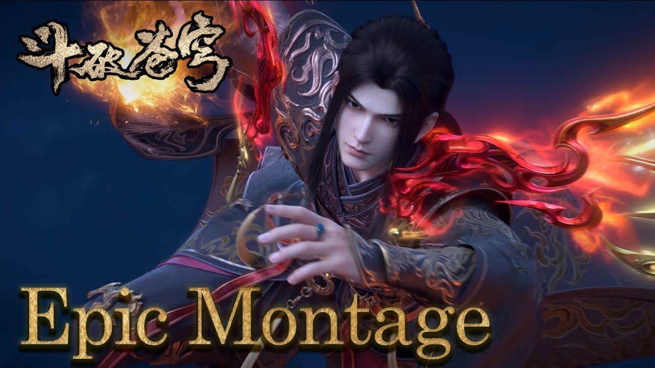 【Epic Montage | 高燃混剪】萧炎突破三龙岛联军的封锁赶往龙殿！现在，这场战斗是否结束，可不是玄魔说了算！【斗破苍穹 | Battle Through the Heavens】