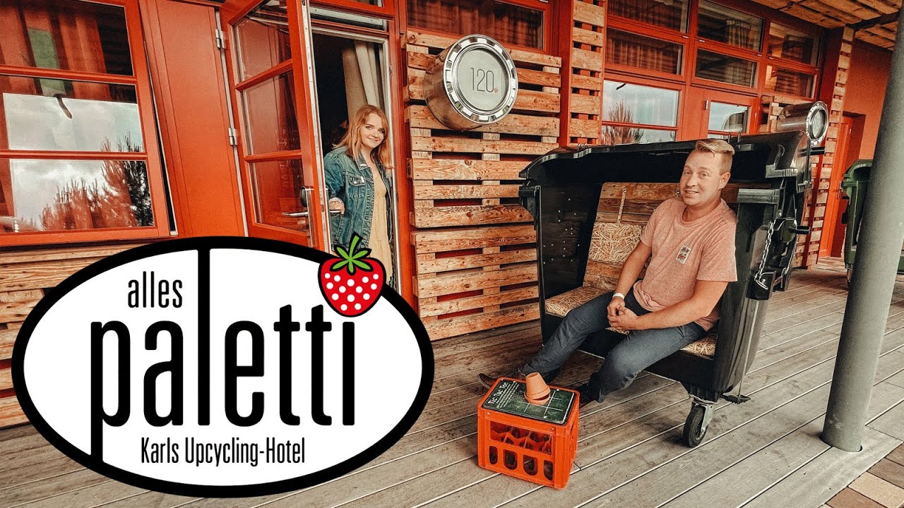 Karls Rövershagen - Alles paletti Karls Upcycling Hotel!  ALLE INFOS 🍓