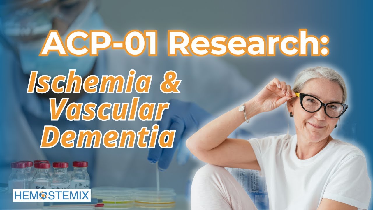 Investigational Autologous Stem Cell Research on Vascular Dementia & Ischemic Diseases | Hemostemix