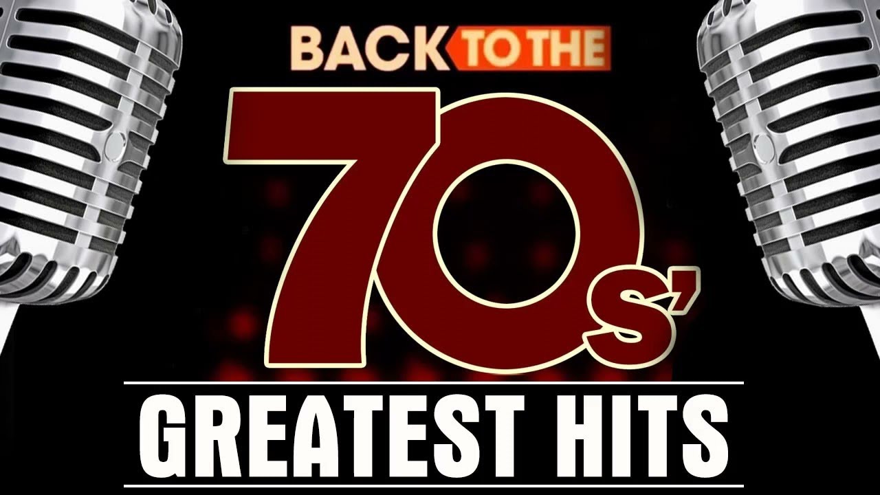Greatest Hits 1970s Oldies But Goodies Of All Time - Legendary Hits Of All Time 1970s Music
