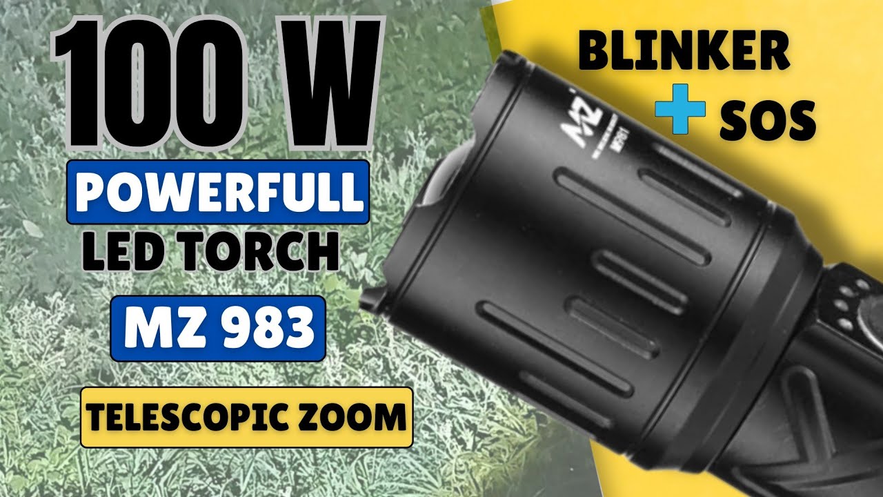 Unboxing MZ M983 Powerfull 100 W Led Torch With Telescopic Zoom & With 5 Different Lighting Modes