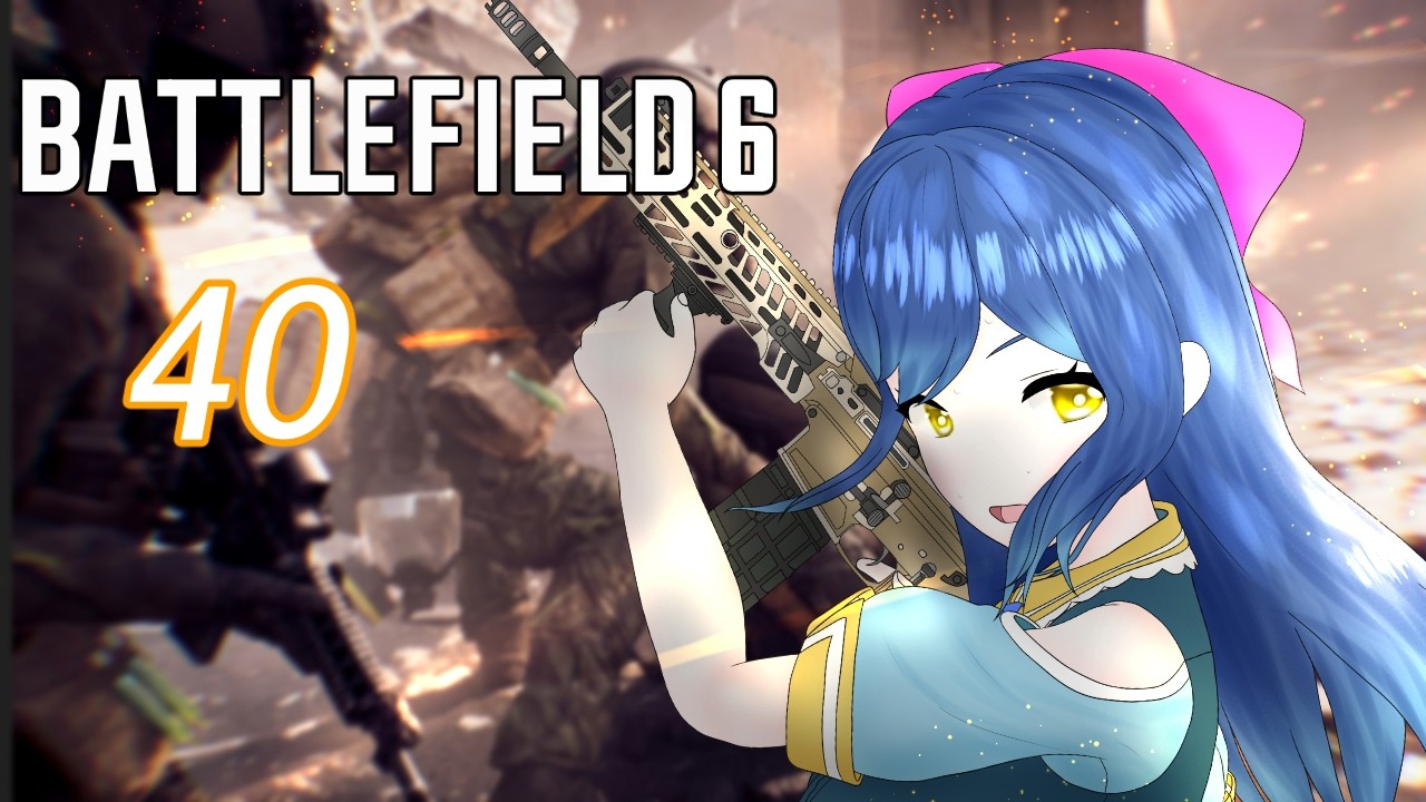 【BATTLE FIELD6】戦場を駆ける衛生兵！40【Vtuber】