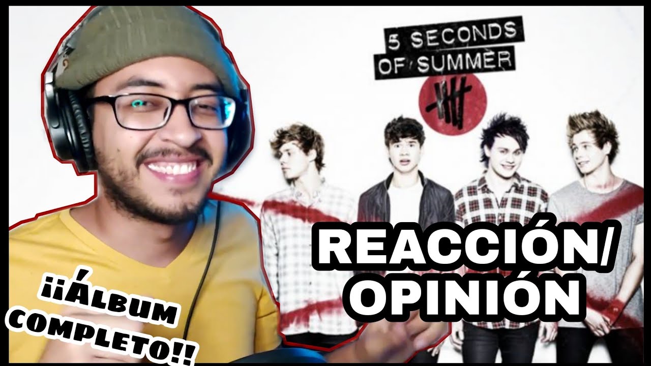 5SOS - REACCIÓN/OPINIÓN a su PRIMER ÁLBUM!