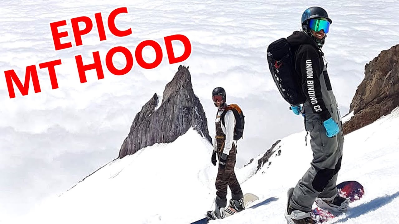 EPIC MT HOOD HIKE & SNOWBOARDING