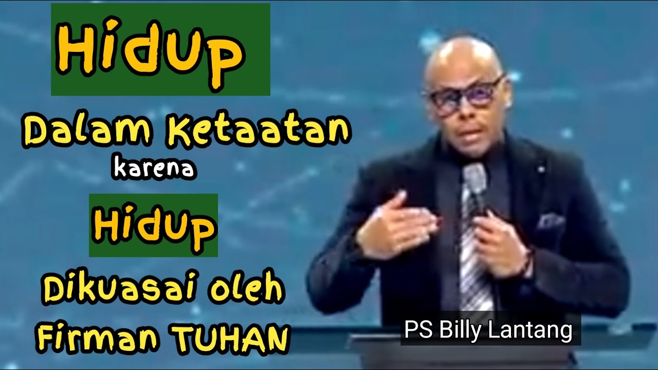 Hidup dalam Ketaatan Karena Hidup Dikuasai Firman TUHAN #khotbahkristen  #psbillylantang #motivasi