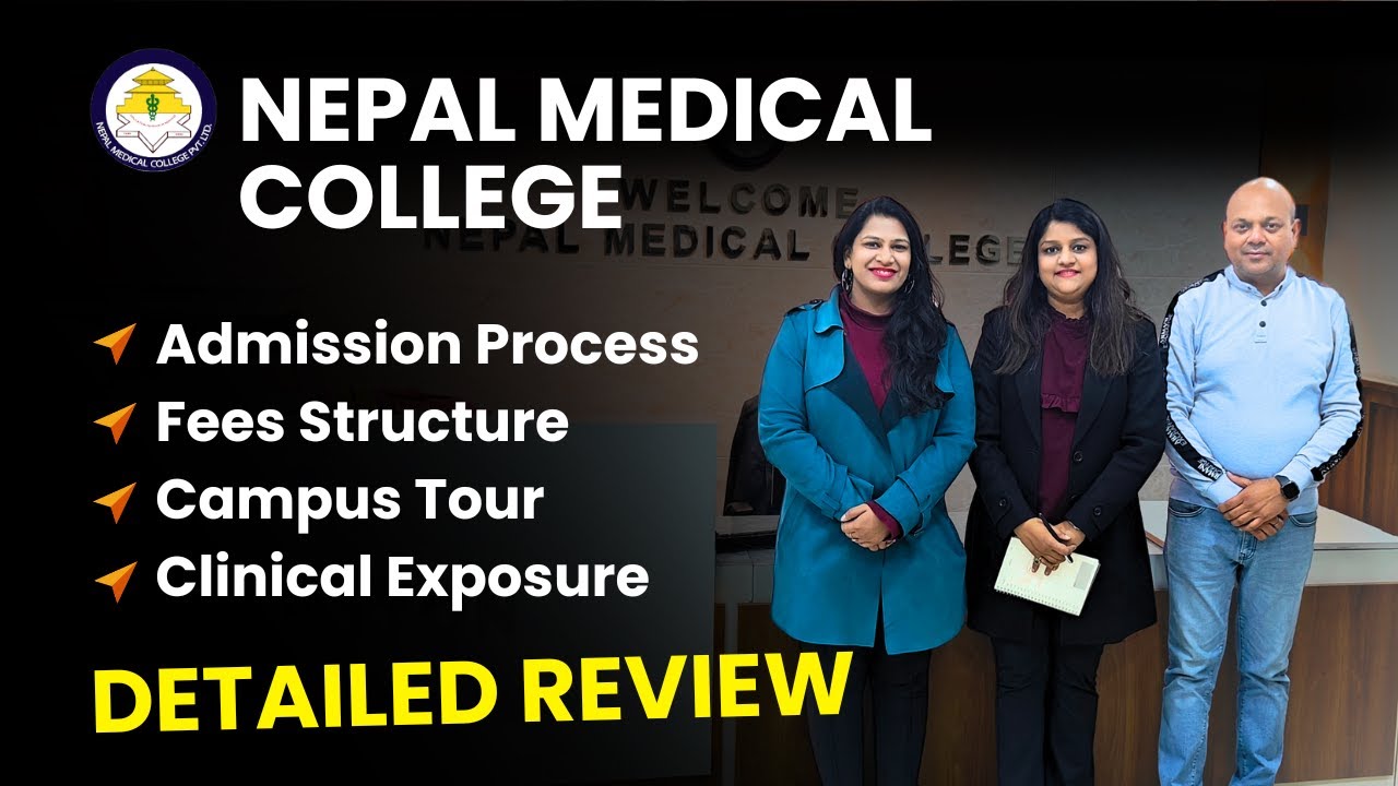 Nepal Medical College Campus Tour, Admission Process, Fees | MBBS In Nepal For Indian Students