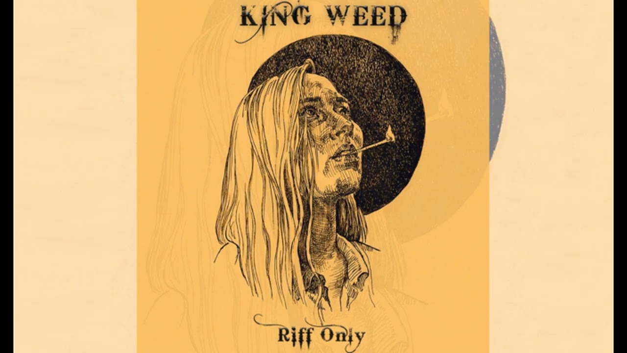 King Weed - Riff Only - full album (2025)