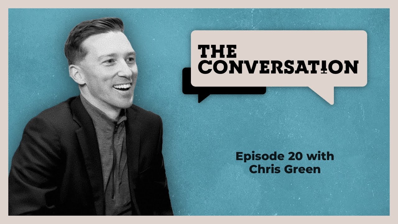 The Conversation with Chris Green