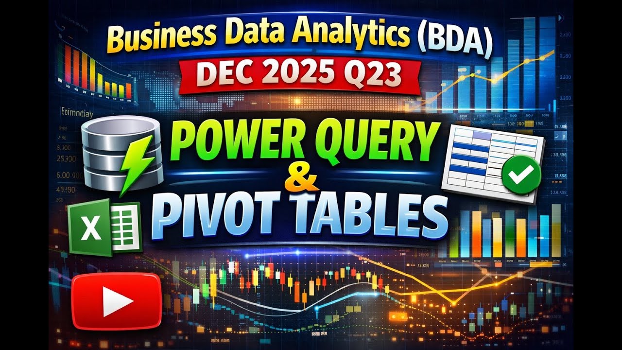 Анализ бизнес-данных (BDA) || Декабрь 2025, 23 квартал || PowerQuery и сводные таблицы