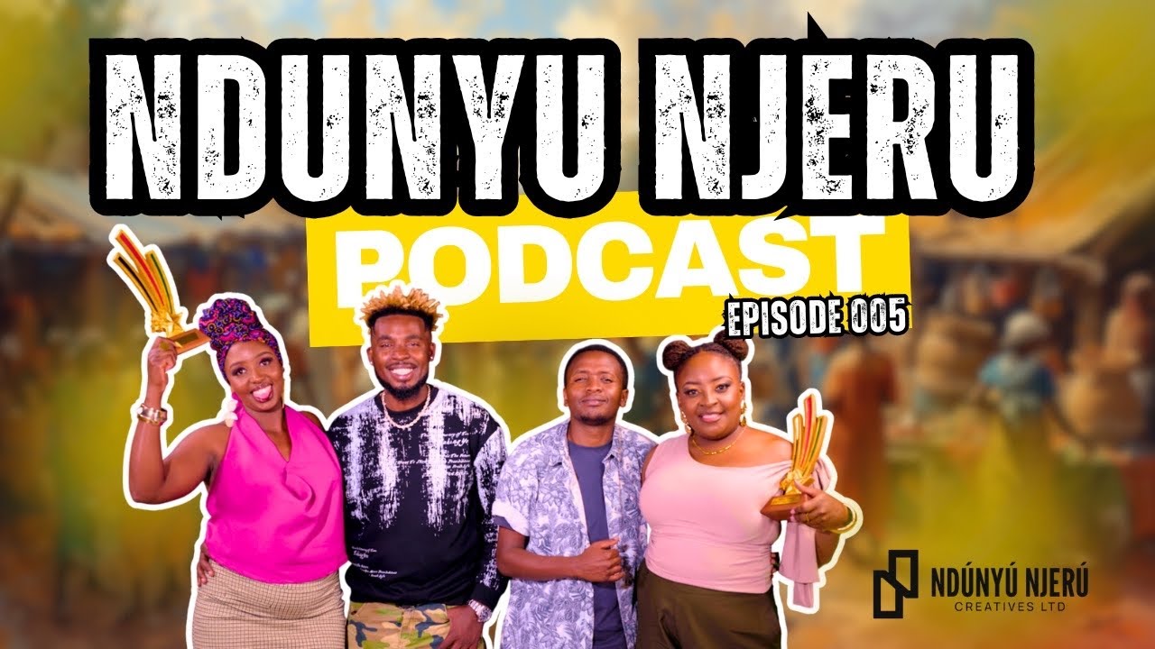 NDUNYU NJERU PODCAST | Episode 005 | KWEGETHA Pro-max Feat. Johnarto Gikonyore