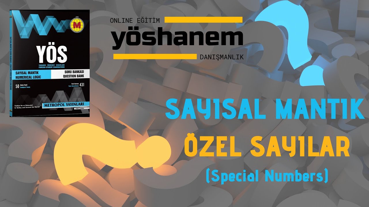 SAYISAL MANTIK - ÖZEL SAYILAR (Special Numbers)  #yöskursu #onlineyöskursu