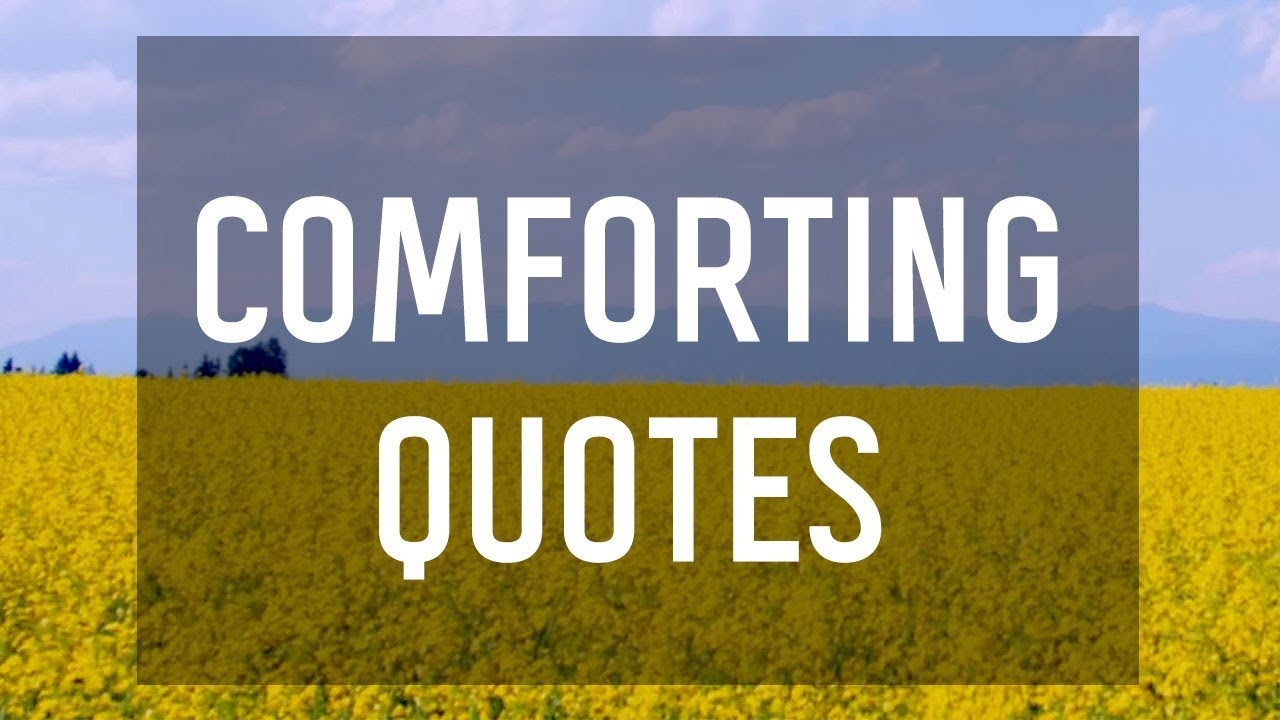 Comforting Quotes