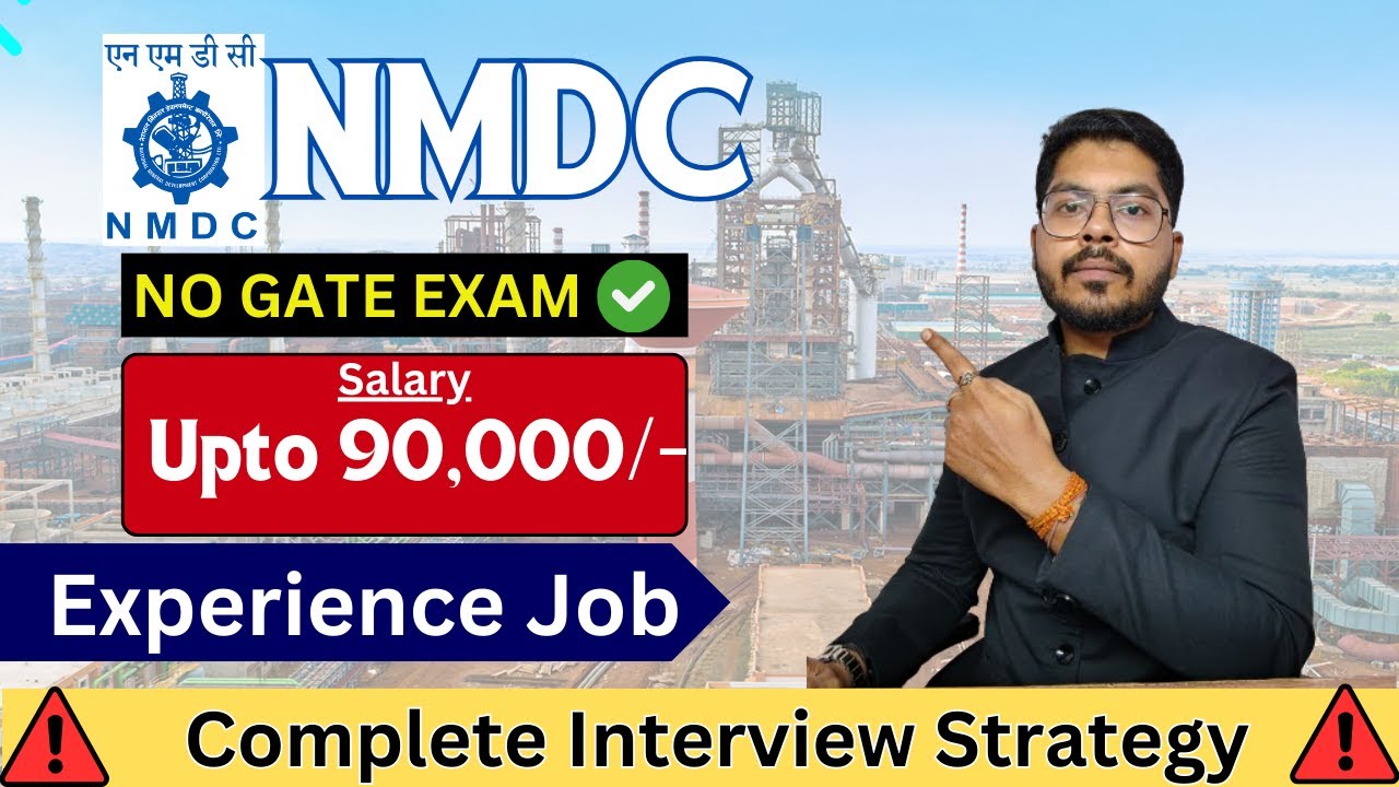 NMDC recruitment 2024 | No GATE Exam | Salary Upto 90k Monthly | Interview Strategy |