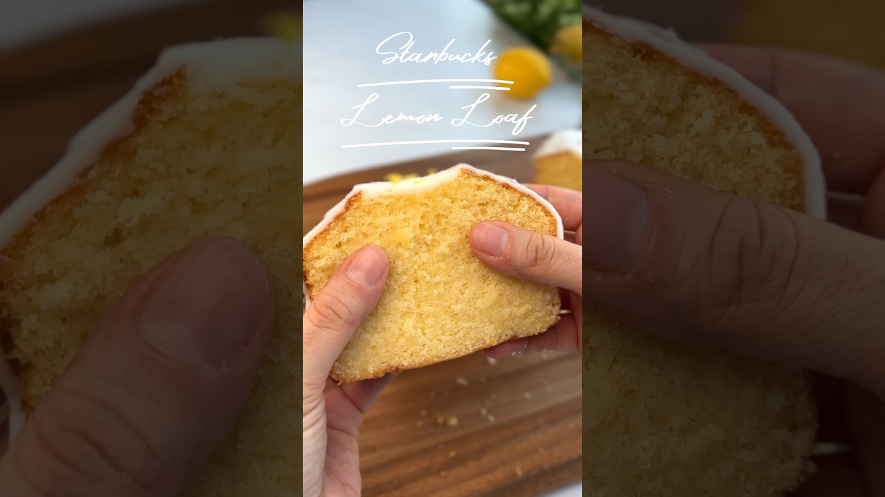 Starbucks Lemon Loaf Recipe in 30 Seconds 🍋 #StarbucksRecipe #LemonLoaf #QuickRecipe #BakingASMR