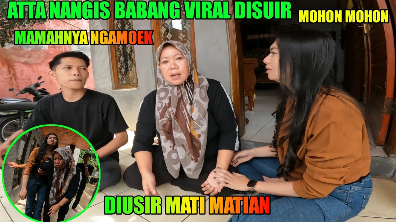 SEDlH BABANG VIRAL DIUSIR SAMA MAMAH ATTA SAMPAl MATl