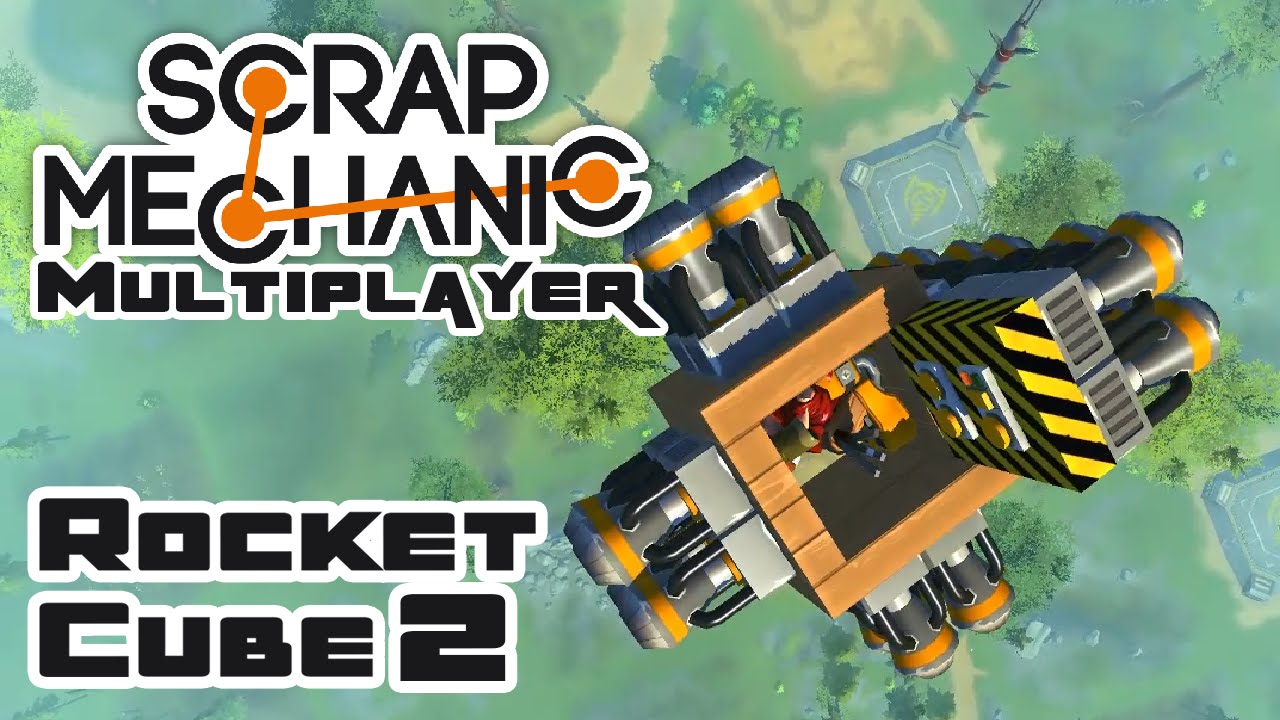 Mini Rocket Cube - Let's Play Scrap Mechanic - Gameplay Part 44