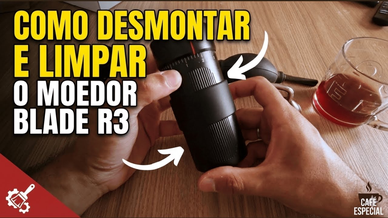 Como Desmontar e Limpar o Moedor Blade R3 | Vem Tomar Café